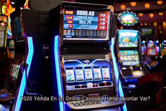 2020 Yılında En İyi Online Casinoda Hangi Oyunlar Var?
